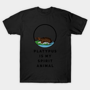 Platypus Is My Spirit Animal T-Shirt